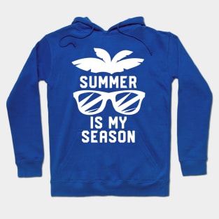 Summer Is My Season #4 Hoodie